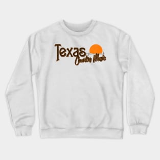 Texas Country Music Crewneck Sweatshirt